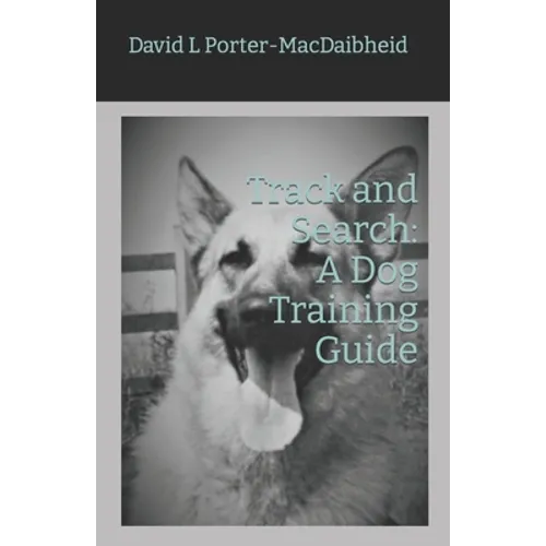 Track and Search: A Dog Training Guide book cover