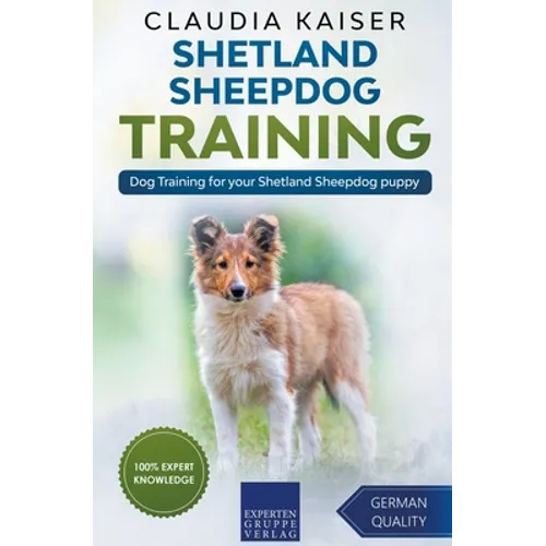Shetland Sheepdog Training - Dog Training for your Shetland Sheepdog puppy book cover