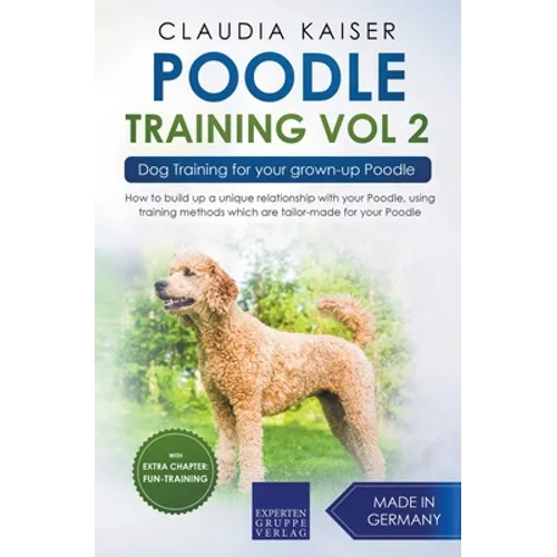 Poodle Training Vol 2 - Dog Training for Your Grown-up Poodle book cover