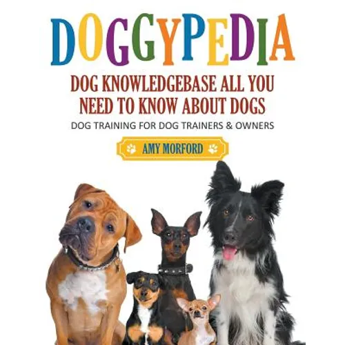 DoggyPedia: All You Need to Know About Dogs (Large Print): Dog Training for Both Trainers and Owners book cover