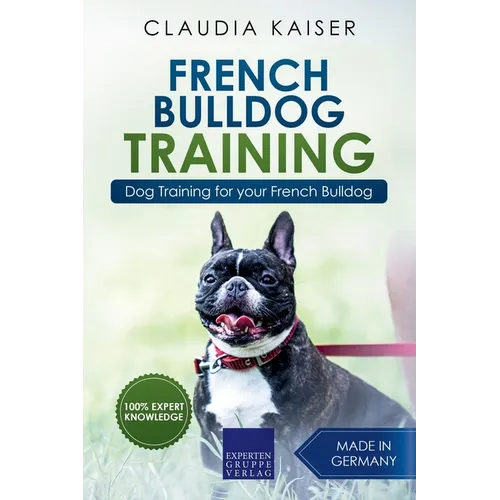French Bulldog Training: Dog Training for Your French Bulldog Puppy book cover
