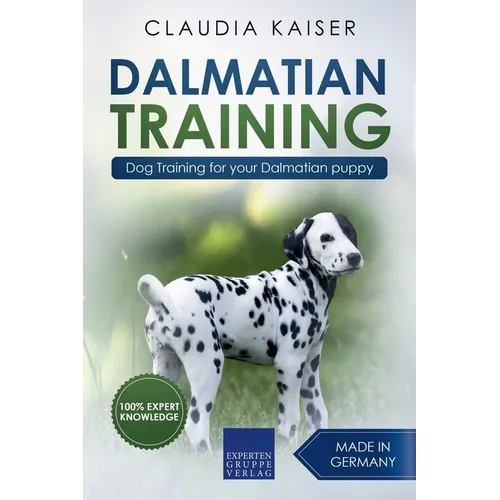 Dalmatian Training - Dog Training for your Dalmatian puppy book cover