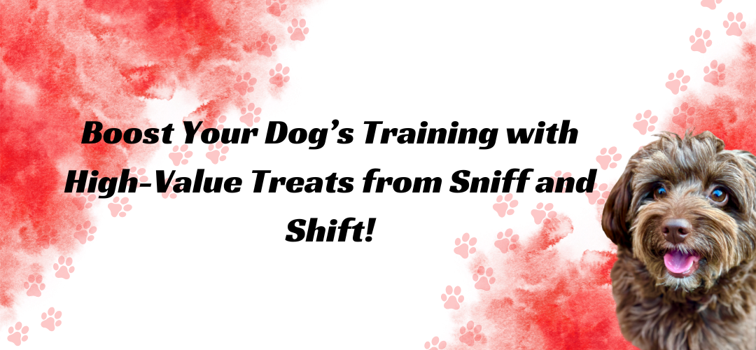 Red paw print banner with bold text about high value training treats beside a curly haired brown dog's face