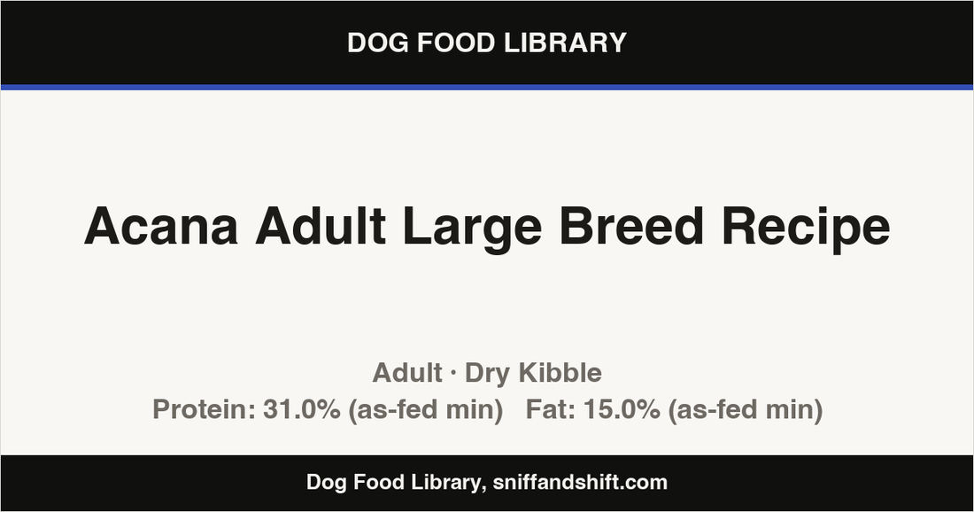 Spec card for Acana Adult Large Breed Recipe: Dry Kibble, Adult