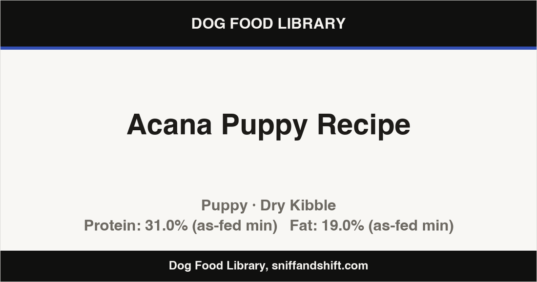 Spec card for Acana Puppy Recipe: Dry Kibble, Puppy