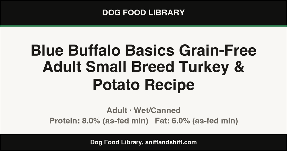 Spec card for Blue Buffalo Basics Grain-Free Adult Small Breed Turkey & Potato Recipe: Wet/Canned, Adult