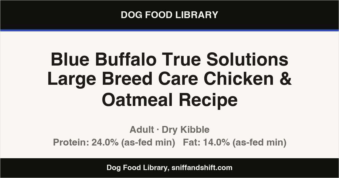 Spec card for Blue Buffalo True Solutions Large Breed Care Chicken & Oatmeal Recipe: Dry Kibble, Adult