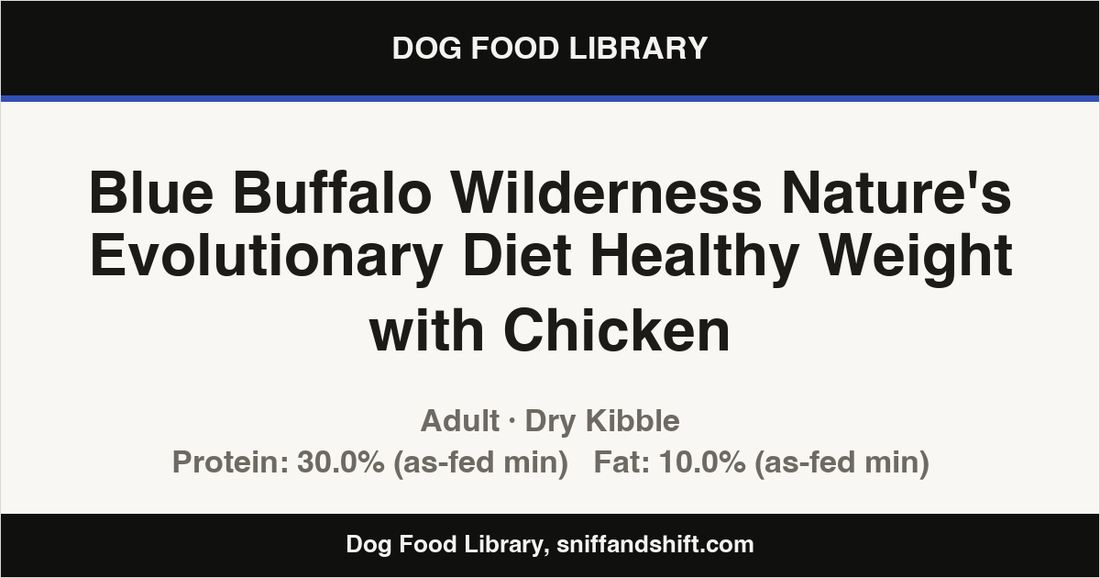 Spec card for Blue Buffalo Wilderness Nature's Evolutionary Diet Healthy Weight with Chicken: Dry Kibble, Adult