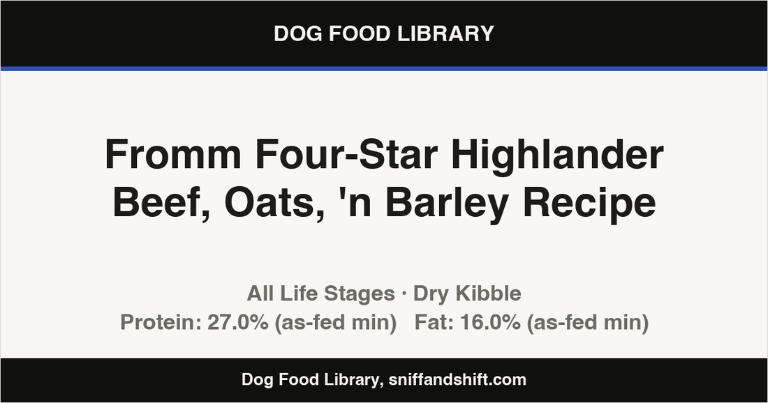 Spec card for Fromm Four-Star Highlander Beef, Oats, 'n Barley Recipe: Dry Kibble, All Life Stages