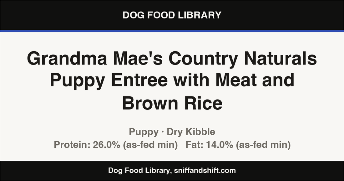 Spec card for Grandma Mae's Country Naturals Puppy Entree with Meat and Brown Rice: Dry Kibble, Puppy