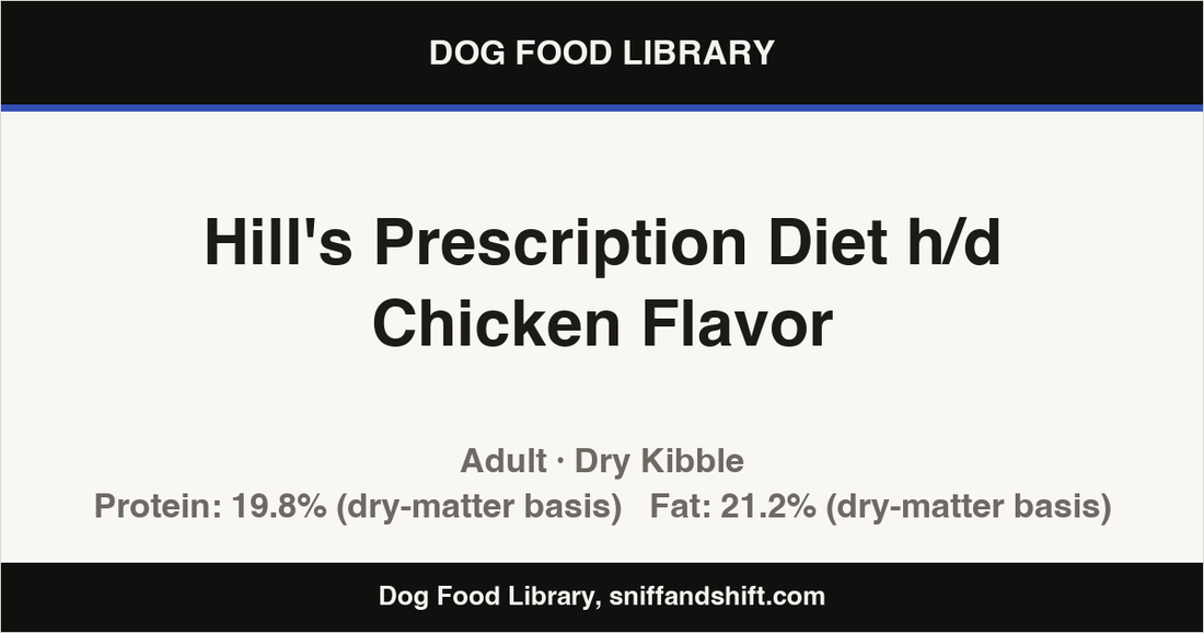Spec card for Hill's Prescription Diet h/d Chicken Flavor: Dry Kibble, Adult