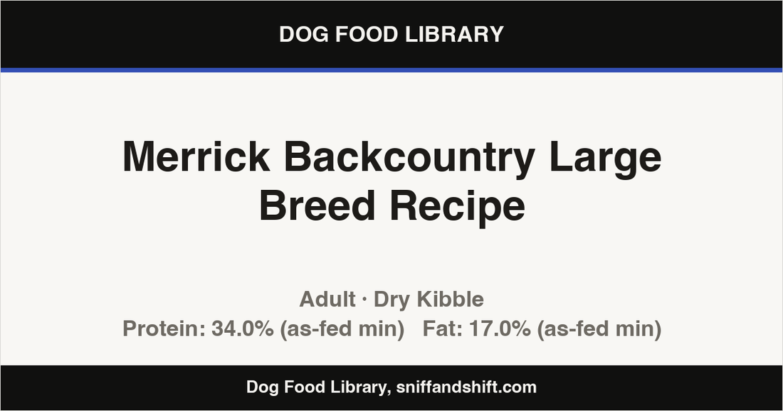 Spec card for Merrick Backcountry Large Breed Recipe: Dry Kibble, Adult