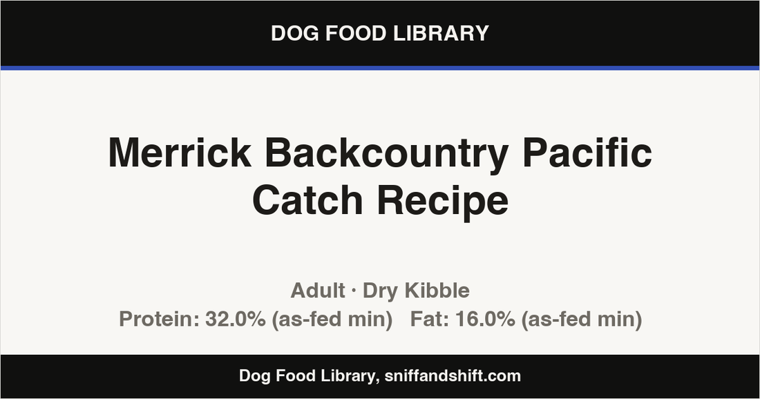 Spec card for Merrick Backcountry Pacific Catch Recipe: Dry Kibble, Adult