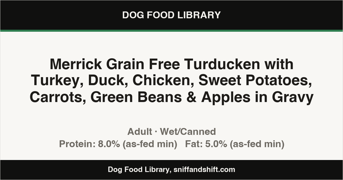 Spec card for Merrick Grain Free Turducken with Turkey, Duck, Chicken, Sweet Potatoes, Carrots, Green Beans & Apples in Gravy: Wet/Canned, Adult