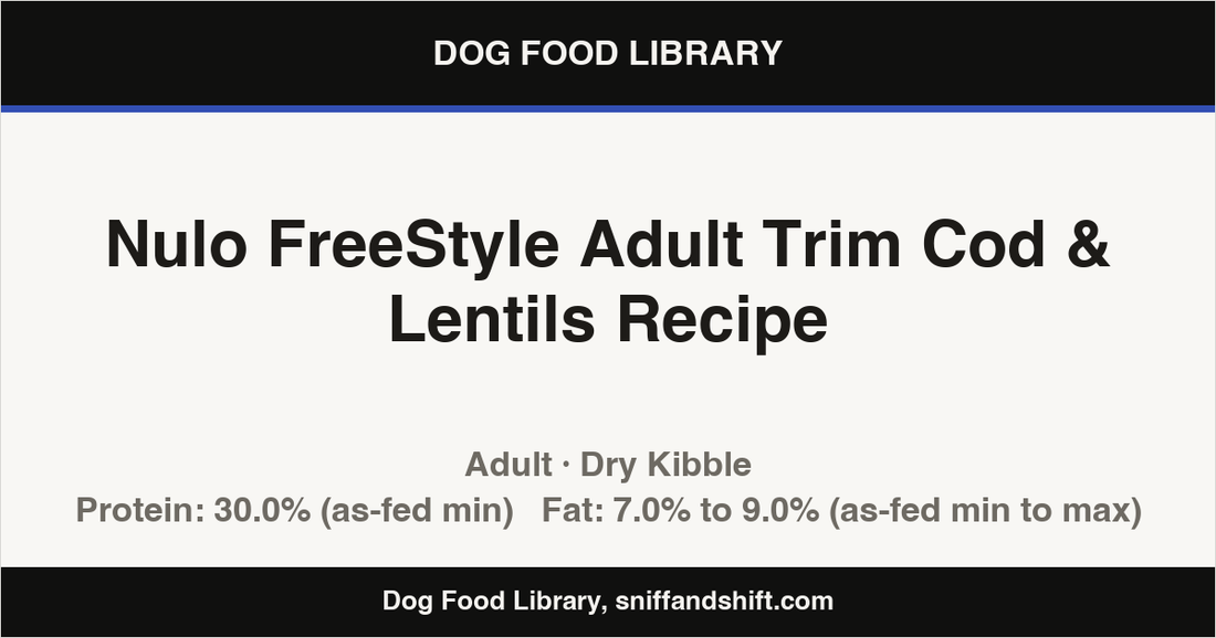 Spec card for Nulo FreeStyle Adult Trim Cod & Lentils Recipe: Dry Kibble, Adult