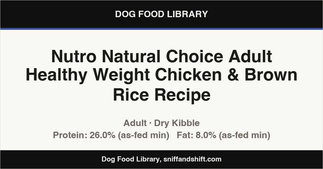 Spec card for Nutro Natural Choice Adult Healthy Weight Chicken & Brown Rice Recipe: Dry Kibble, Adult