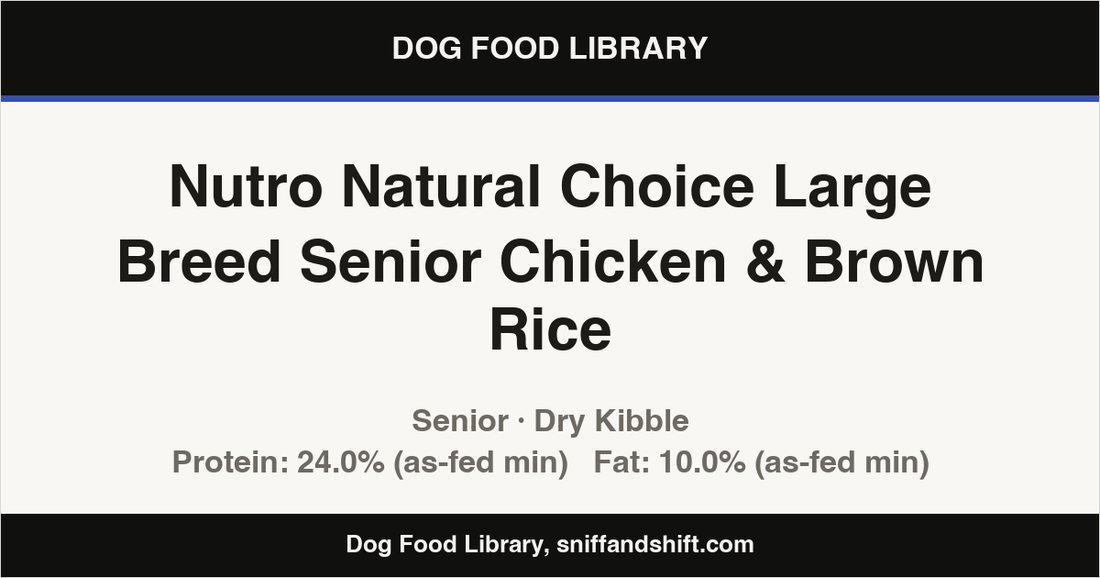 Spec card for Nutro Natural Choice Large Breed Senior Chicken & Brown Rice: Dry Kibble, Senior