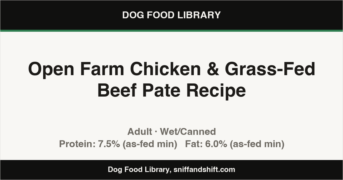 Spec card for Open Farm Chicken & Grass-Fed Beef Pate Recipe: Wet/Canned, Adult