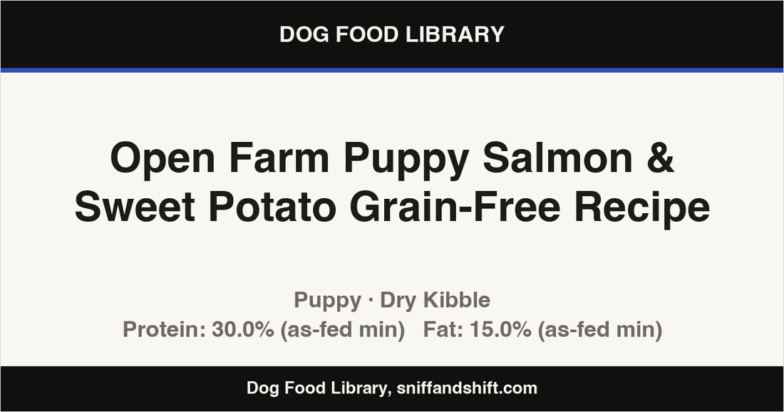 Spec card for Open Farm Puppy Salmon & Sweet Potato Grain-Free Recipe: Dry Kibble, Puppy