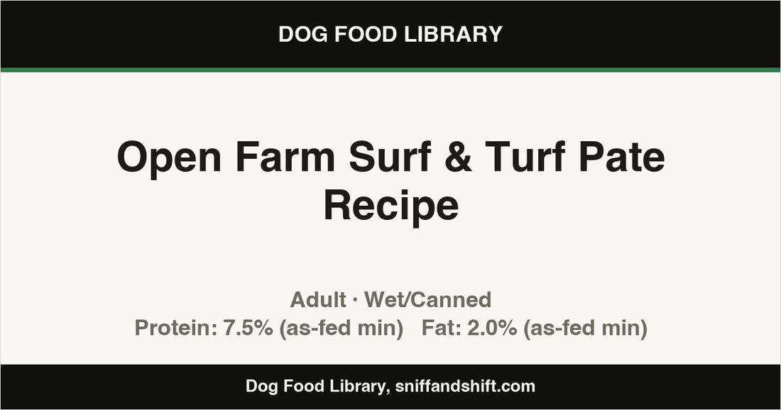 Spec card for Open Farm Surf & Turf Pate Recipe: Wet/Canned, Adult