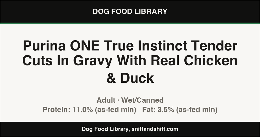 Spec card for Purina ONE True Instinct Tender Cuts In Gravy With Real Chicken & Duck: Wet/Canned, Adult