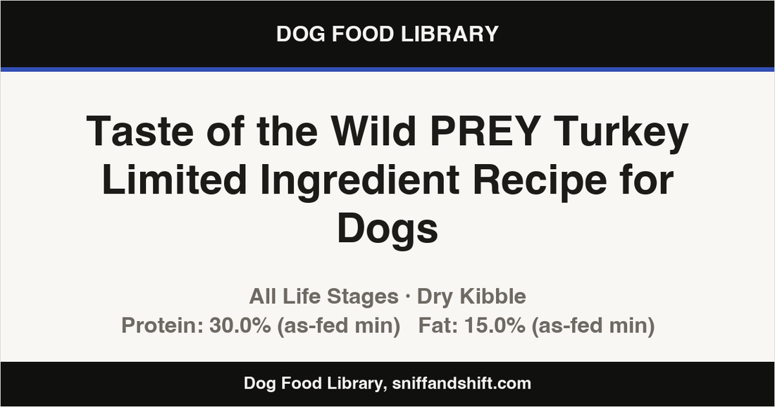 Spec card for Taste of the Wild PREY Turkey Limited Ingredient Recipe for Dogs: Dry Kibble, All Life Stages