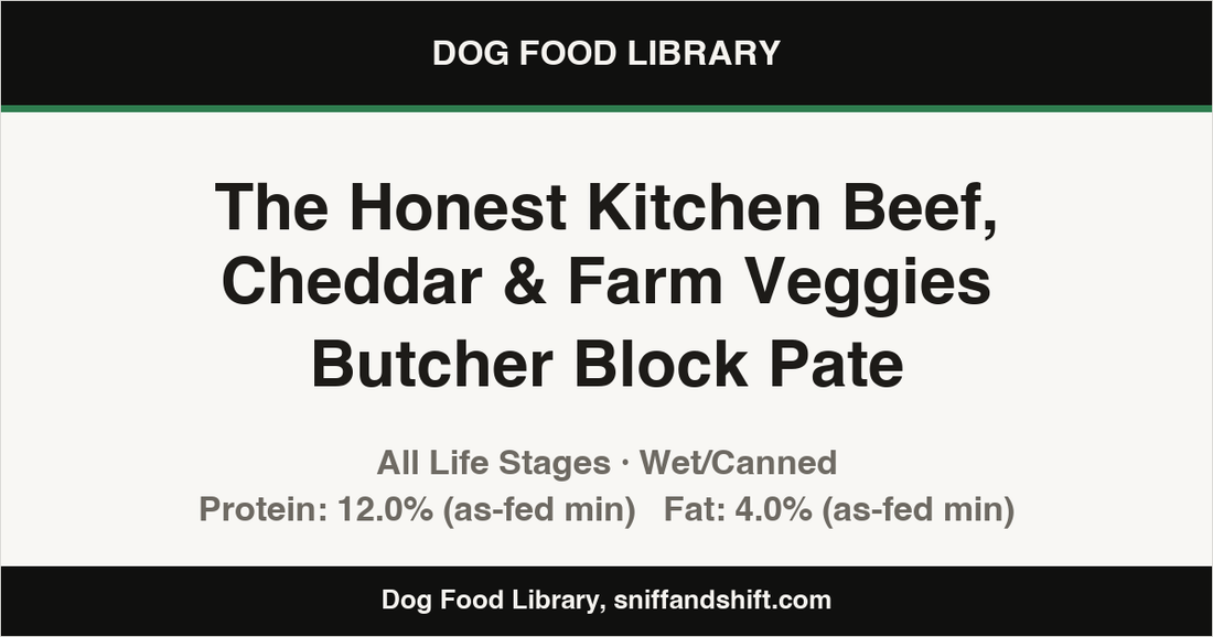 Spec card for The Honest Kitchen Beef, Cheddar & Farm Veggies Butcher Block Pate: Wet/Canned, All Life Stages