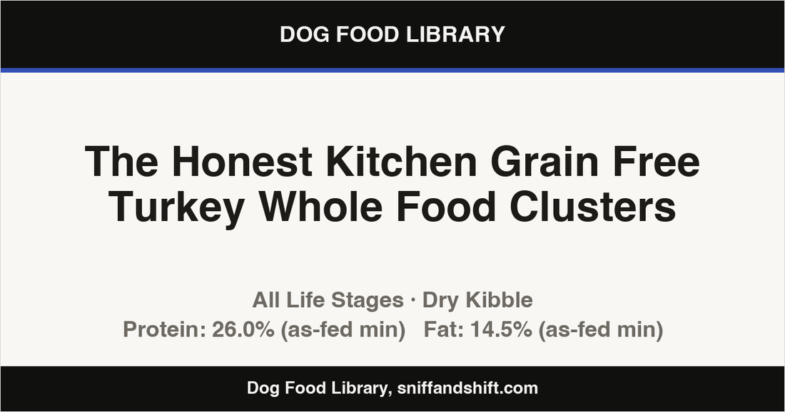 Spec card for The Honest Kitchen Grain Free Turkey Whole Food Clusters: Dry Kibble, All Life Stages