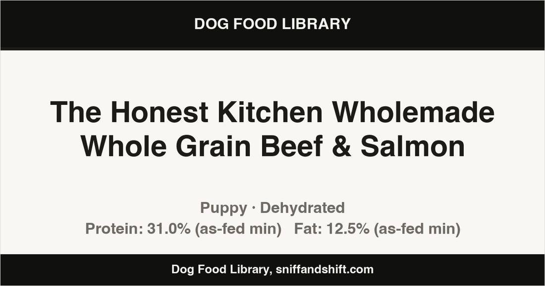 Spec card for The Honest Kitchen Wholemade Whole Grain Beef & Salmon: Dehydrated, Puppy