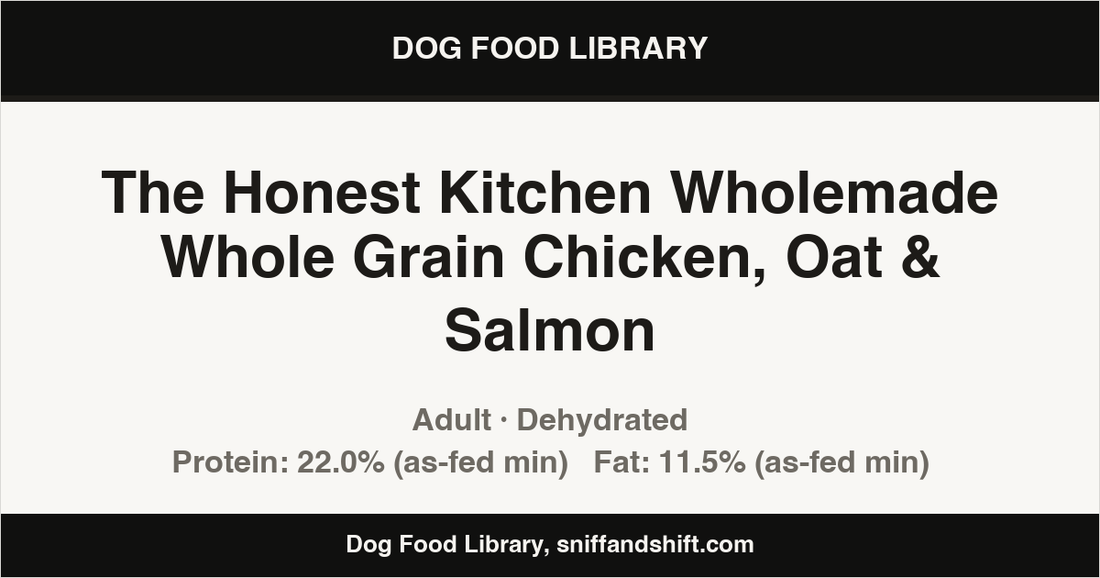 Spec card for The Honest Kitchen Wholemade Whole Grain Chicken, Oat & Salmon: Dehydrated, Adult