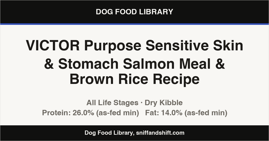 Spec card for VICTOR Purpose Sensitive Skin & Stomach Salmon Meal & Brown Rice Recipe: Dry Kibble, All Life Stages