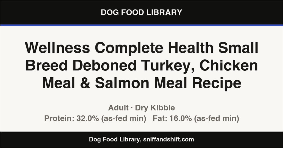 Spec card for Wellness Complete Health Small Breed Deboned Turkey, Chicken Meal & Salmon Meal Recipe: Dry Kibble, Adult