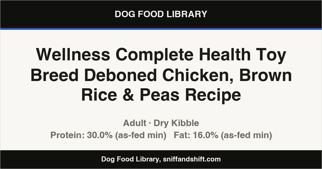 Spec card for Wellness Complete Health Toy Breed Deboned Chicken, Brown Rice & Peas Recipe: Dry Kibble, Adult