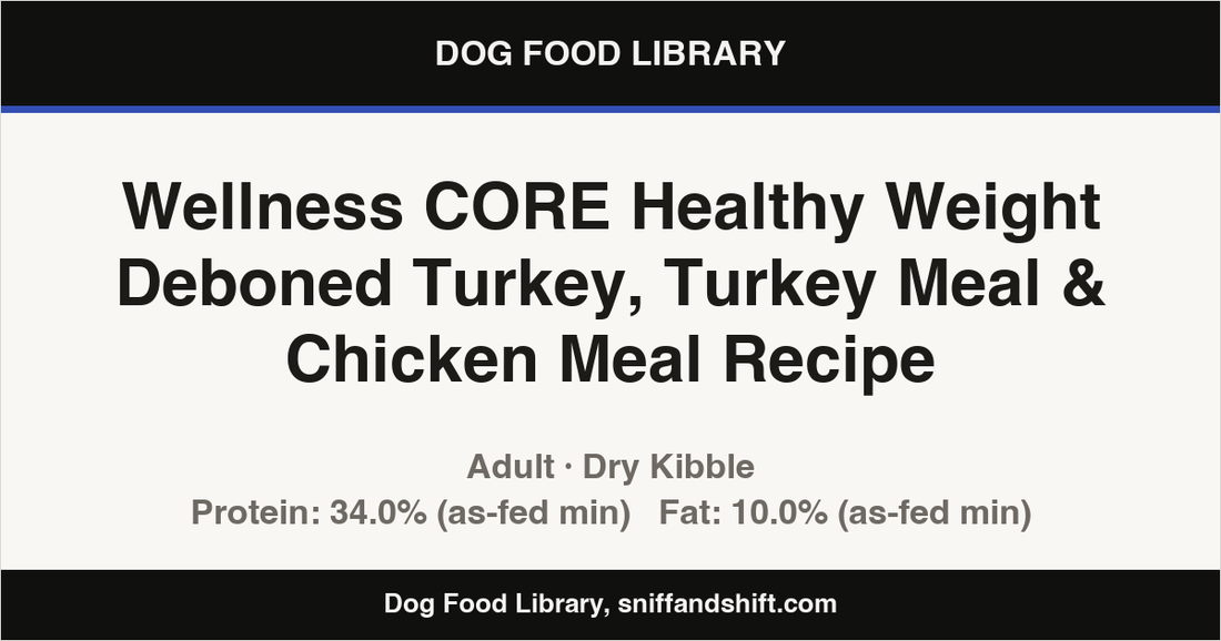 Spec card for Wellness CORE Healthy Weight Deboned Turkey, Turkey Meal & Chicken Meal Recipe: Dry Kibble, Adult