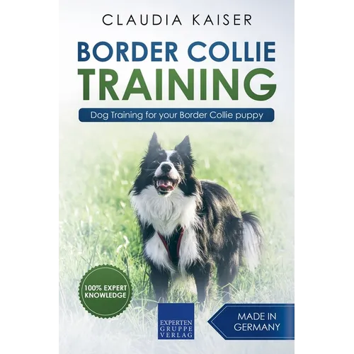 Border Collie Training - Dog Training for your Border Collie puppy book cover