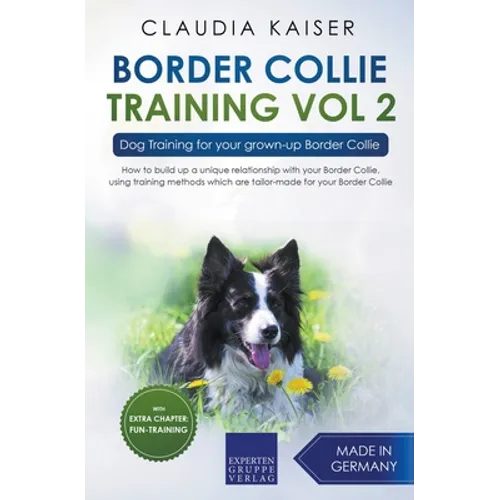 Border Collie Training Vol. 2: Dog Training for your grown-up Border Collie book cover