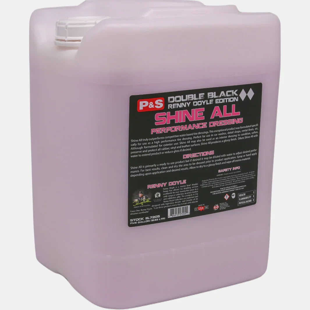 P&S Shine All Performance Dressing 5 gallon pail, pale pink liquid, Double Black Renny Doyle Edition label