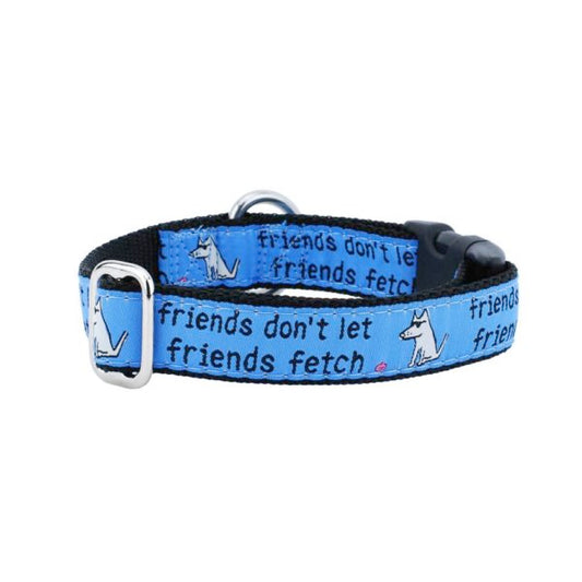 Friends Don’t Let Friends Fetch Teddy The Dog Essential Buckle Marting by 2 Hounds Design, sold through Sniff and Shift