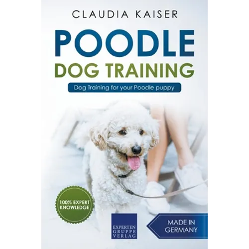 Poodle Training - Dog Training for your Poodle puppy book cover