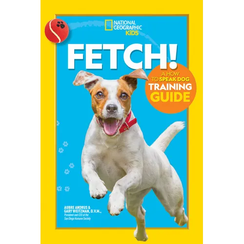 Fetch! a How to Speak Dog Training Guide book cover