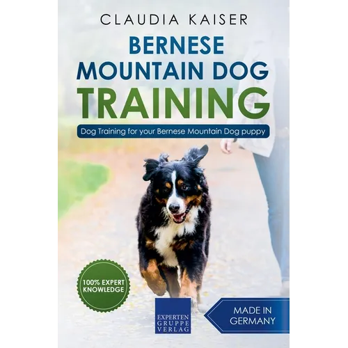 Bernese Mountain Dog Training: Dog Training for Your Bernese Mountain Puppy book cover