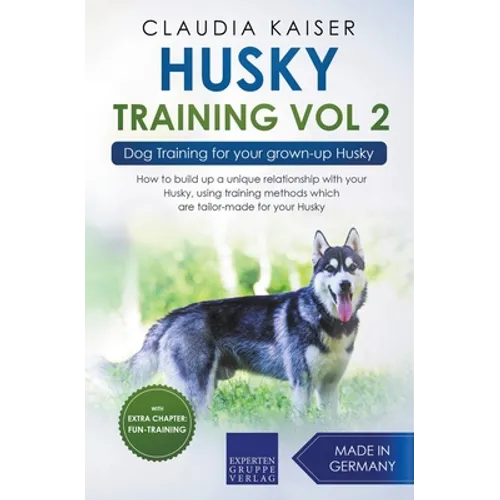Husky Training Vol 2 - Dog Training for Your Grown-up Husky book cover