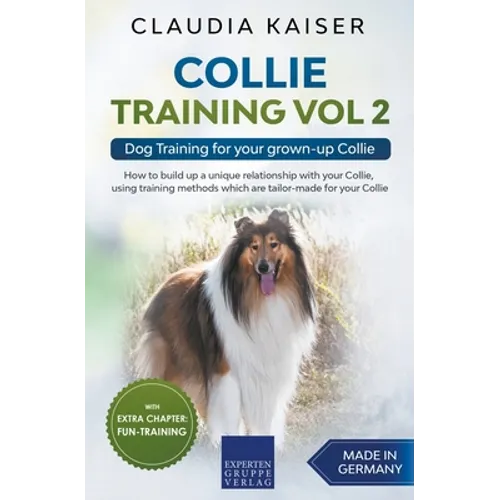 Collie Training Vol 2: Dog Training for Your Grown-up Collie book cover